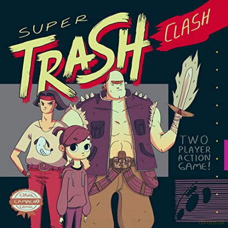 Super Trash Clash - Edgar Camacho [KSIĄŻKA]