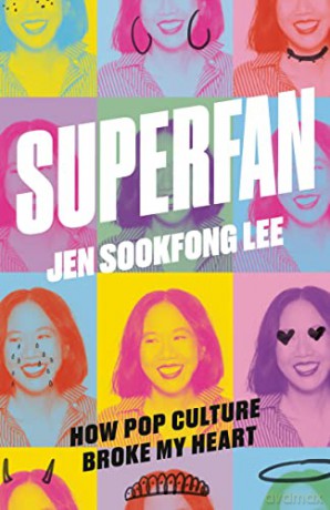 Superfan How Pop Culture Broke My Heart [KSIĄŻKA]