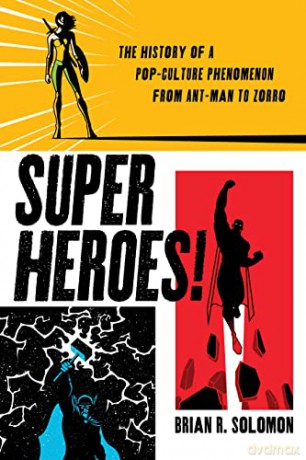 Superheroes - Brian Solomon [KSIĄŻKA]