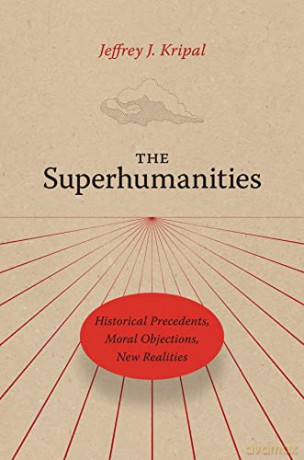 Superhumanities - J Kripal [KSIĄŻKA]