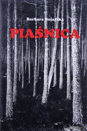 Piaśnica - Bojarska Barbara [KSIĄŻKA]