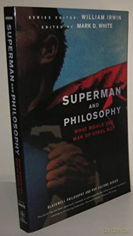 Superman And Philosophy - William Irwin [KSIĄŻKA]