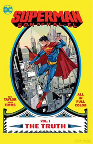 Superman Son Of Kal El Vol 1 The Truth - Tom Taylor [KSIĄŻKA]