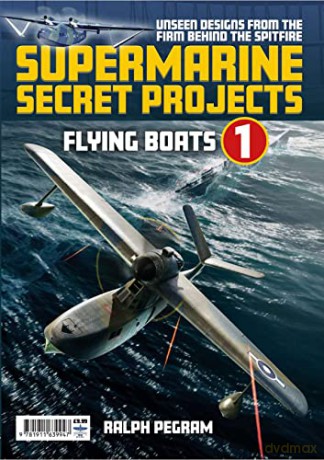 Supermarine Secret Projects Vol. 1 - Se [KSIĄŻKA]