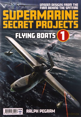 Supermarine Secret Projects Vol. 1 - Se [KSIĄŻKA]