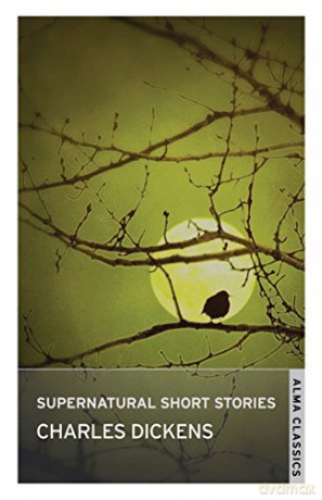 Supernatural Short Stories/Charles Dicke - Charles Dickens [KSIĄŻKA]