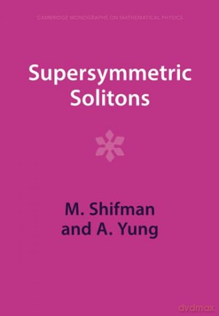 Supersymmetric Solitons - Shifman M. [KSIĄŻKA]