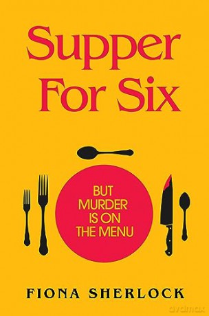 Supper For Six - Fiona Sherlock [KSIĄŻKA]