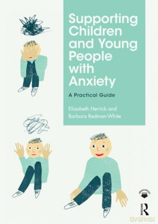 Supporting Children With Anxiety - Herrick [KSIĄŻKA]