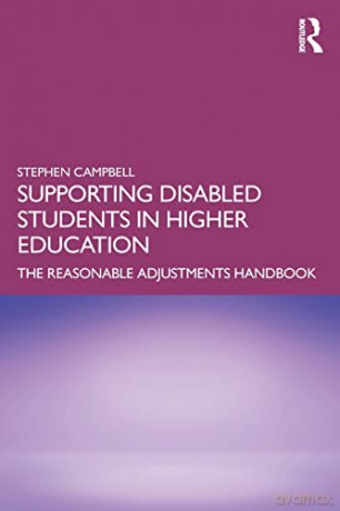 Supporting Disabled Students In Higher E - Stephen Campbell [KSIĄŻKA]
