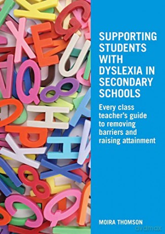 Supporting Students With Dyslexia In Sec - Moira Thomson [KSIĄŻKA]