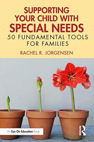 Supporting Your Child With Special Needs - Rachel R. Jorgensen [KSIĄŻKA]