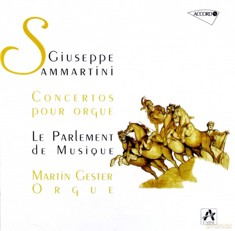 Martin Gester: Sammartini Ctos Pour Orgue [CD]