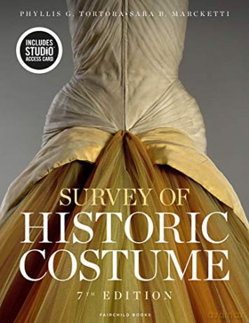 Survey Of Historic Costume - Sara B. Marcketti An [KSIĄŻKA]