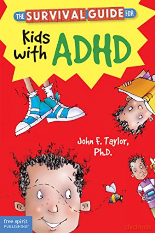 Survival Guide For Kids With Adhd - John F. Taylor [KSIĄŻKA]