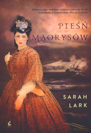 Pieśń Maorysów - Lark Sarah [KSIĄŻKA]