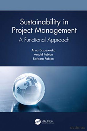 Sustainability In Project Management - Anna Brzozowska [KSIĄŻKA]