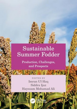 Sustainable Summer Fodder: Production, C - Imran Ul Haq [KSIĄŻKA]