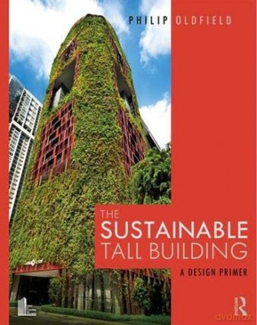 Sustainable Tall Building - Philip Oldfield [KSIĄŻKA]