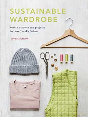 Sustainable Wardrobe - Sophie Benson [KSIĄŻKA]