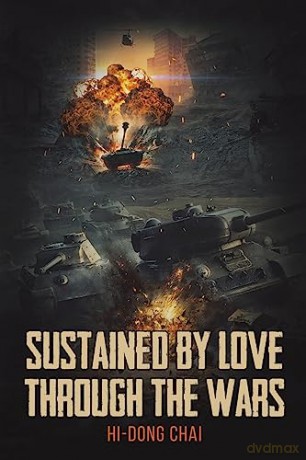 Sustained By Love Through The Wars - Hi-Dong Chai [KSIĄŻKA]