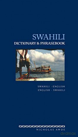 Swahili Dictionary And Phrasebook: Swahi - Nicholas Awde [KSIĄŻKA]