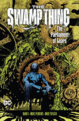 Swamp Thing V3 The Parliament Of Gears - Ram V [KSIĄŻKA]
