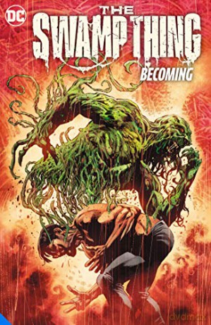 Swamp Thing Volume 1 Becoming - V Ram [KSIĄŻKA]