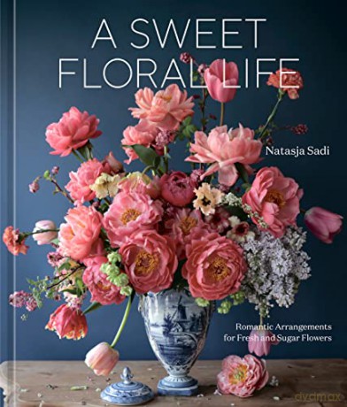 Sweet Floral Life - Natasja Sadi [KSIĄŻKA]