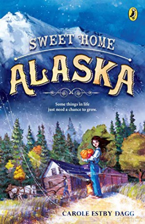Sweet Home Alaska - Carole Estby Dagg [KSIĄŻKA]