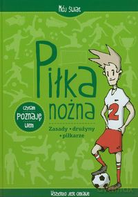 Piłka Nożna Mój Świat [KSIĄŻKA]