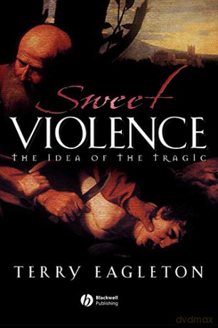 Sweet Violence - Terry Eagleton [KSIĄŻKA]