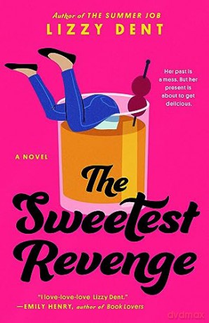 Sweetest Revenge - Lizzy Dent [KSIĄŻKA]
