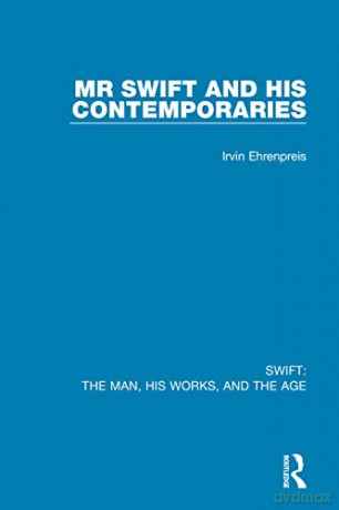 Swift: The Man, His Works, And The Age: - Irvin Ehrenpreis [KSIĄŻKA]