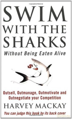 Swim With The Sharks Without Being Eaten - Harvey Mackay [KSIĄŻKA]