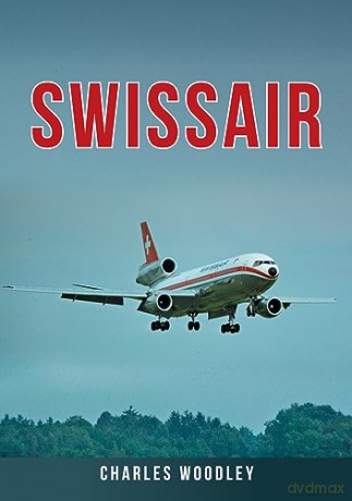 Swissair - Charles Woodley [KSIĄŻKA]