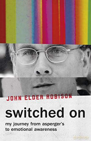 Switched On - John Elder Robison [KSIĄŻKA]