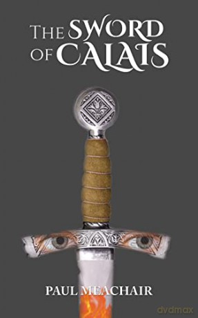 Sword Of Calais - Paul Meachair [KSIĄŻKA]