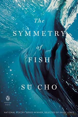Symmetry Of Fish The - Su Cho [KSIĄŻKA]