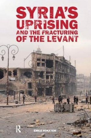 Syria S Uprising And The Fracturing - Hokayem [KSIĄŻKA]