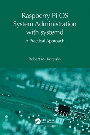 System Administration With Systemd - Robert M. Koretsky [KSIĄŻKA]