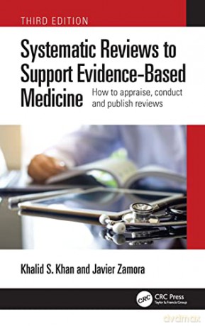 Systematic Reviews To Support Evidenceba - Khalid Saeed Khan [KSIĄŻKA]