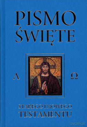 Pismo Święte Niebieskie Starego I Nowego Testamentu [KSIĄŻKA]