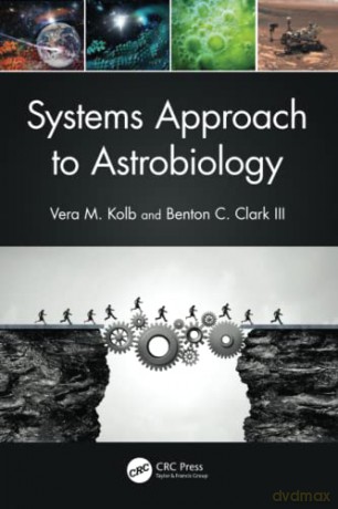 Systems Approach To Astrobiology - Vera M. Kolb [KSIĄŻKA]