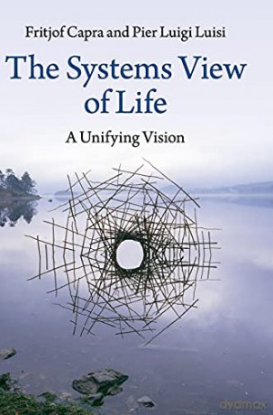 Systems View Of Life - Fritjof Capra [KSIĄŻKA]