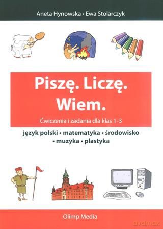 Piszę Liczę Wiem 1-3 Ćw I Zadania Repetytorium - Hynowska A.,STO [KSIĄŻKA]