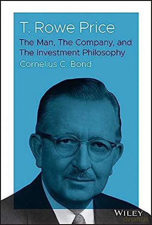 T Rowe Price - Cornelius C. Bond [KSIĄŻKA]