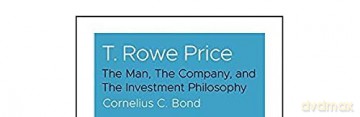 T Rowe Price - Cornelius C. Bond [KSIĄŻKA]