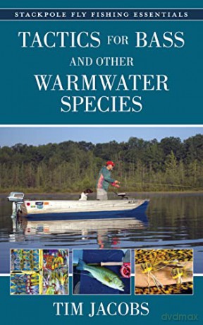 Tactics For Bass/Other Warmwater Species - Tim Jacobs [KSIĄŻKA]