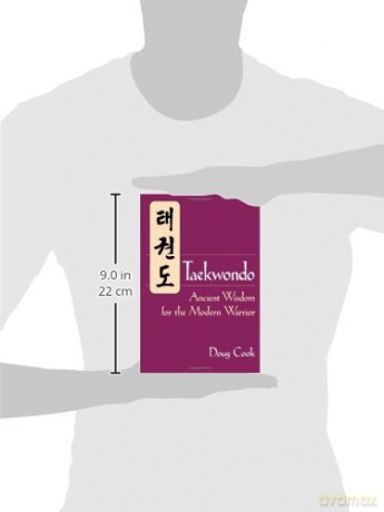 Taekwondo Ancient Wisdom For Modern [KSIĄŻKA]